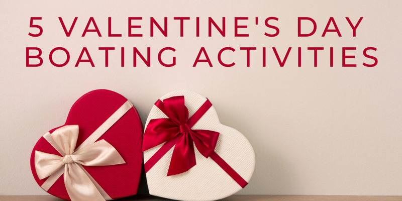 5 Valentine’s Day Boating Activities