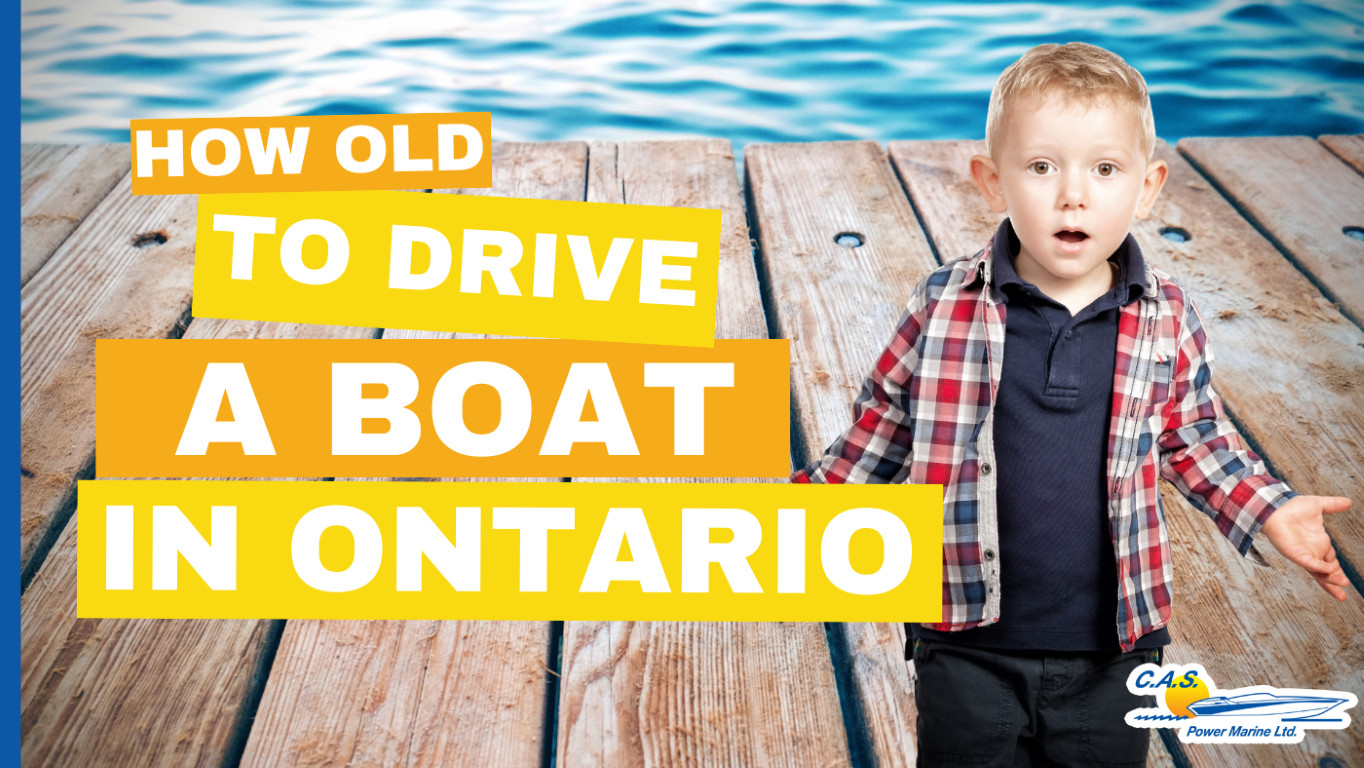 How Old Do You Have to Be to Drive a Boat in Ontario?