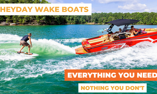 Heyday Wake Boats - Everything You Need, Nothing You Don't
