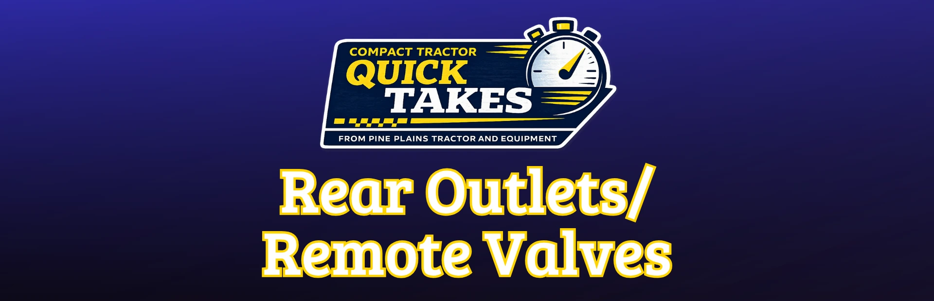 Rear Remotes Explained | Pine Plains Tractor
