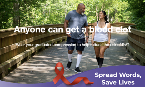 Man and woman walking with the words anyone can get a blood clot Save Words, Save Lives